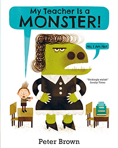 My Teacher is a Monster! (No, I am not) von Two Hoots